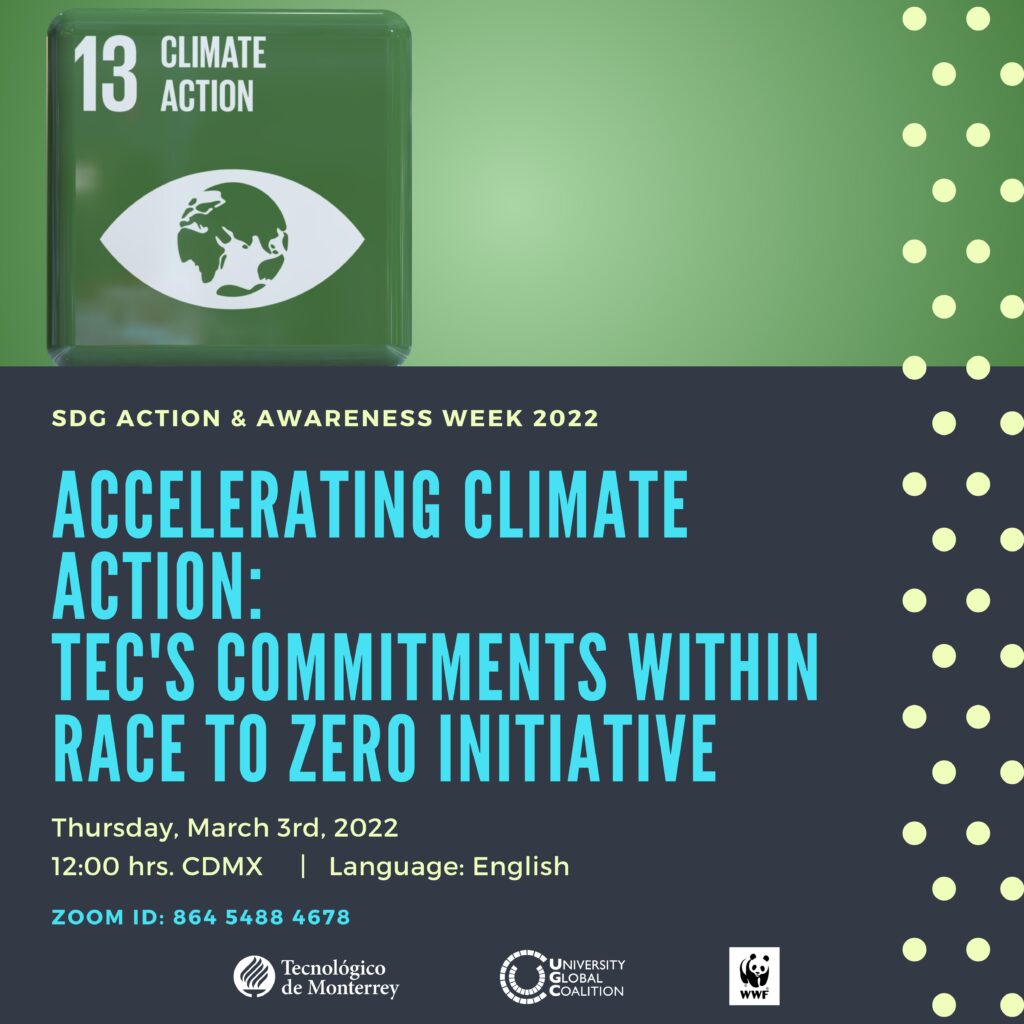 Accelerating Climate Action: Tec's Commitments within the Race to Zero Initiative (SDG Week 2022)